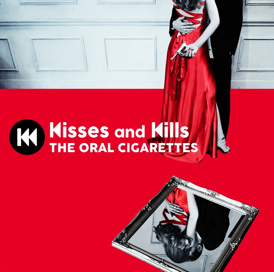 The Oral Cigarettes - Kisses And Kills